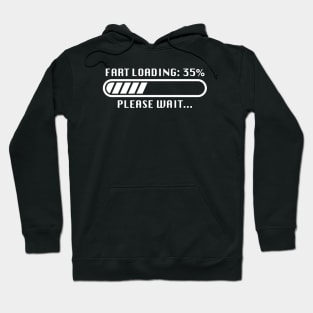 Fart Loading  File Hoodie